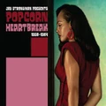 Jay Strongman Presents Popcorn Heartbreak 1958 - 1964 by Various Artists (CD)