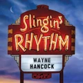 Slingin' Rhythm by Wayne Hancock (CD)