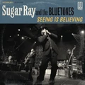 Seeing Is Believing by Sugar Ray & The Bluetones (CD)