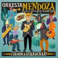 ¡Vamos A Guarachar! by Orkesta Mendoza (CD)