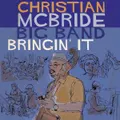 Bringin' It by Christian McBride Big Band (CD)