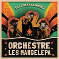 Last Band Standing by Orchestre Les Mangelepa (CD)
