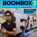 Boombox 3: Early Independent Hip Hop, Electro And Disco Rap 1979-83 by Various Artists (CD)