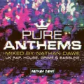 Pure Anthems - UK Rap, House, Grime & Bassline (Mixed by Nathan Dawe) by Various (CD)