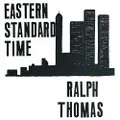 Eastern Standard Time by Ralph Thomas (CD)