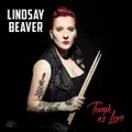 Tough As Love by LINDSAY BEAVER (CD)