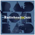 Radiohead In Jazz by Various Artists (CD)