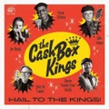 Hail To The Kings! by The Cash Box Kings (CD)