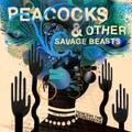 Peacocks & Other Savage Beasts by Tenesha The Wordsmith (CD)