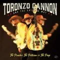 The Preacher, The Politician & The Pimp by Toronzo Cannon & the Chicago Way (CD)