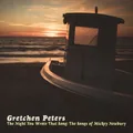 The Night You Wrote That Song: The Songs of Mickey Newbury by Gretchen Peters (CD)