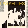Suck This Tangerine by Las Kellies (CD)