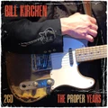 The Proper Years by Bill Kirchen (CD)