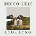 Look Long by Indigo Girls (Vinyl)