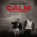 Calm With Horses (Original Score) by Blanck Mass (CD)