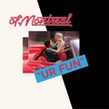 UR FUN by Of Montreal (CD)