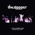 Live At Goose Lake: August 8, 1970 by The Stooges (CD)