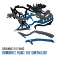 Romantic Funk: The Unfamiliar by Orlando le Fleming (CD)