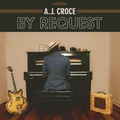 By Request by A.J. Croce (CD)