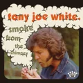 Smoke From The Chimney by Tony Joe White (CD)