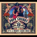 It's A Mighty Hard Road by Popa Chubby (CD)