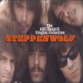 The ABC/Dunhill Singles Collection by Steppenwolf (CD)