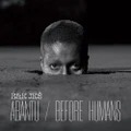 Abantu / Before Humans by BLK JKS (CD)