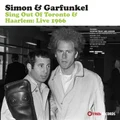 Sing Out Of Toronto & Haarlem: Live 1966 by Simon And Garfunkel (Vinyl)