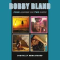 Bobby Bland - 4 Album Set (Come Fly With Me/I Feel Good, I Feel Fine/Sweet Vibrations/Try Me, I’m Real) (CD)