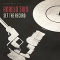 Set The Record by Horojo Trio (CD)