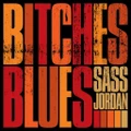 Bitches Blues by Sass Jordan (CD)