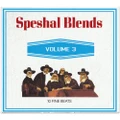 Speshal Blends Volume 3 by 38 Spesh (CD)