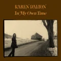 In My Own Time (50th Anniversary Super Deluxe Edition) by Karen Dalton (Vinyl)