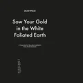 Sow Your Gold In The White Foliated Earth by Deathprod (CD)