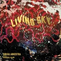 Living Sky by The Sun Ra Arkestra (CD)