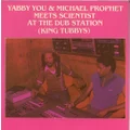 Meets Scientist At The Dub Station (King Tubbys) by Michael Prophet (CD)