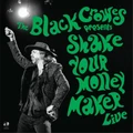 Shake Your Money Maker (Live) by The Black Crowes (CD)