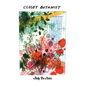 Closet Bontanist by Rudy De Anda (CD)