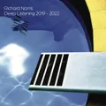 Deep Listening 2019-2022 by Richard Norris (CD)