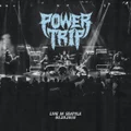 Live In Seattle 05.28.2018 by Power Trip (CD)