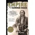 Empire Of The Summer Moon By S.c. Gwynne