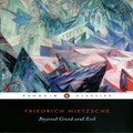 Beyond Good And Evil By Friedrich Wilhelm Nietzsche (Paperback)