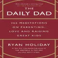 The Daily Dad By Ryan Holiday (Hardback)
