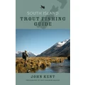 South Island Trout Fishing Guide By John Kent