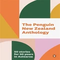 The Penguin New Zealand Anthology (Hardback)