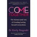 Come Together By Emily Nagoski