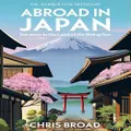 Abroad In Japan By Chris Broad