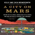 A City On Mars By Dr. Kelly Weinersmith, Zach Weinersmith (Hardback)