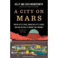 A City On Mars By Dr. Kelly Weinersmith, Zach Weinersmith (Hardback)