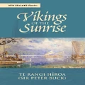 Vikings Of The Sunrise By Te Rangi Hiroa Sir Peter Buck